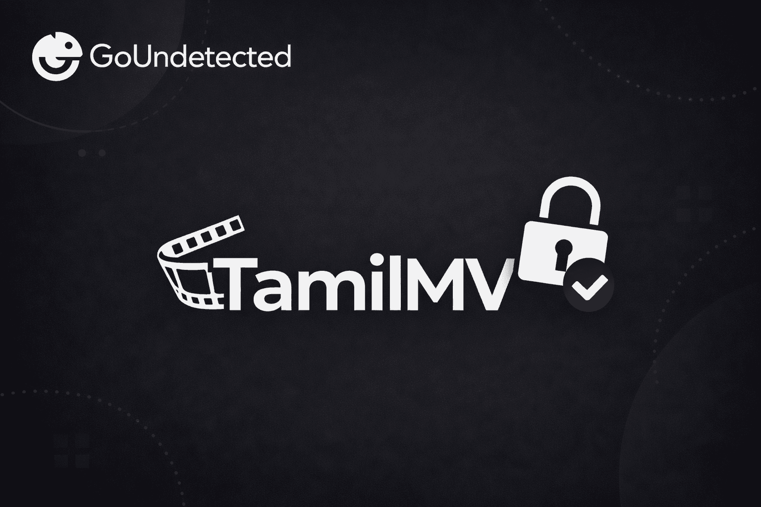 Safely Unblock TamilMV: Watch Tamil Movies Online (2026)