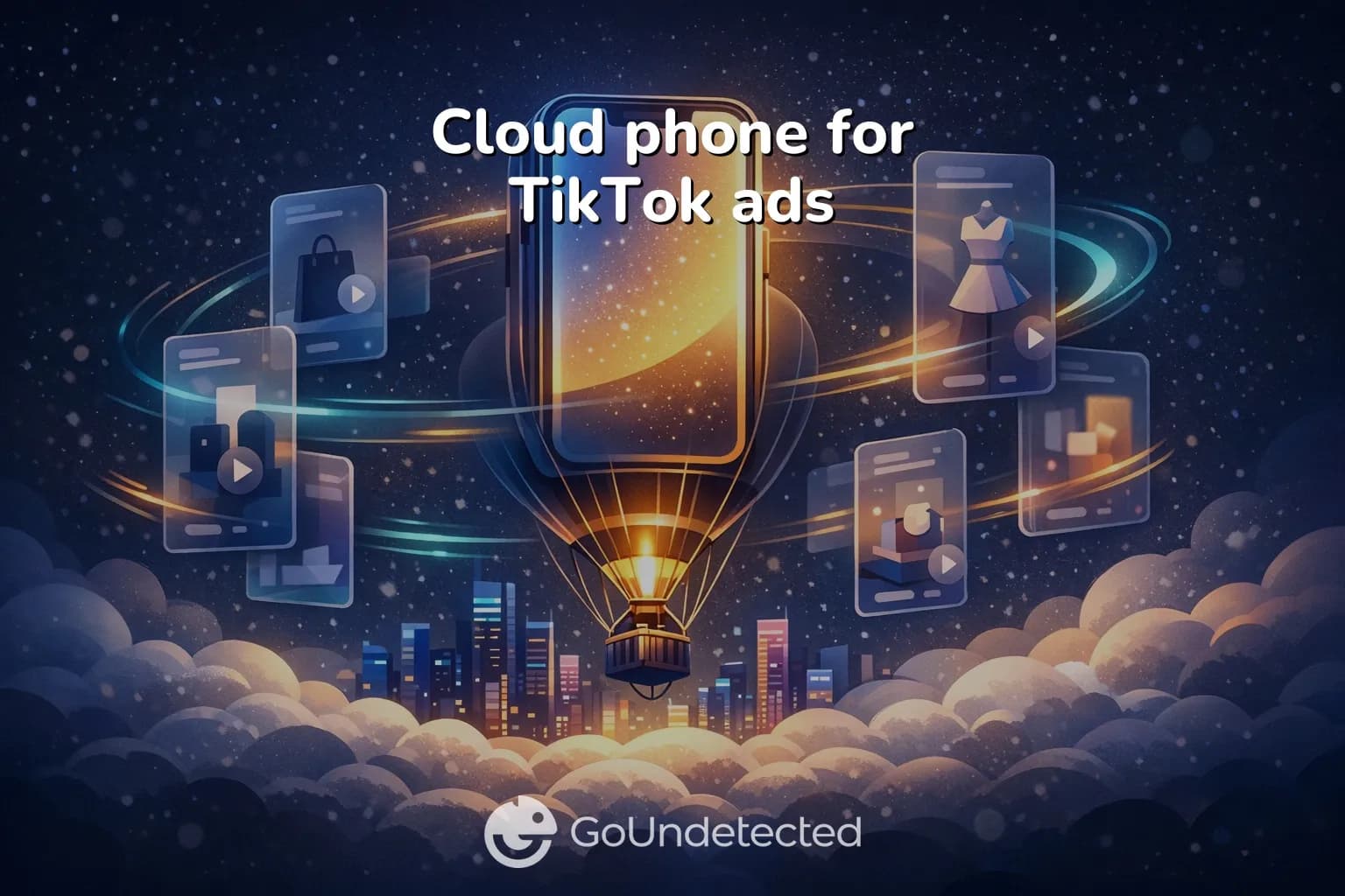 Cloud phone for TikTok ads