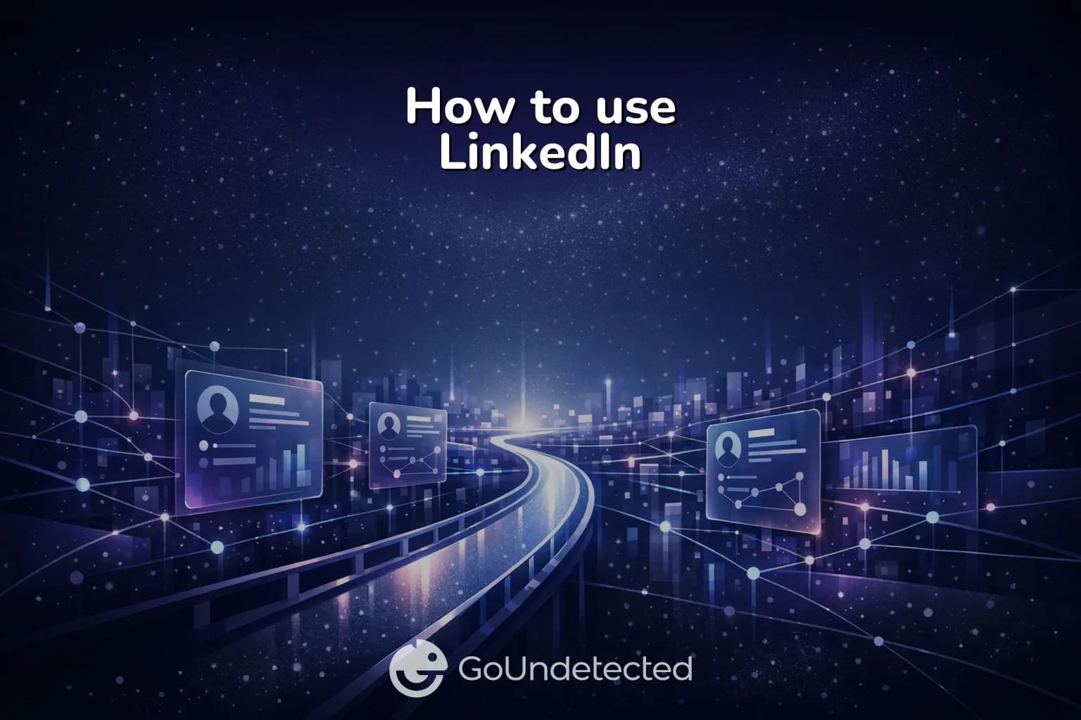 How to use LinkedIn