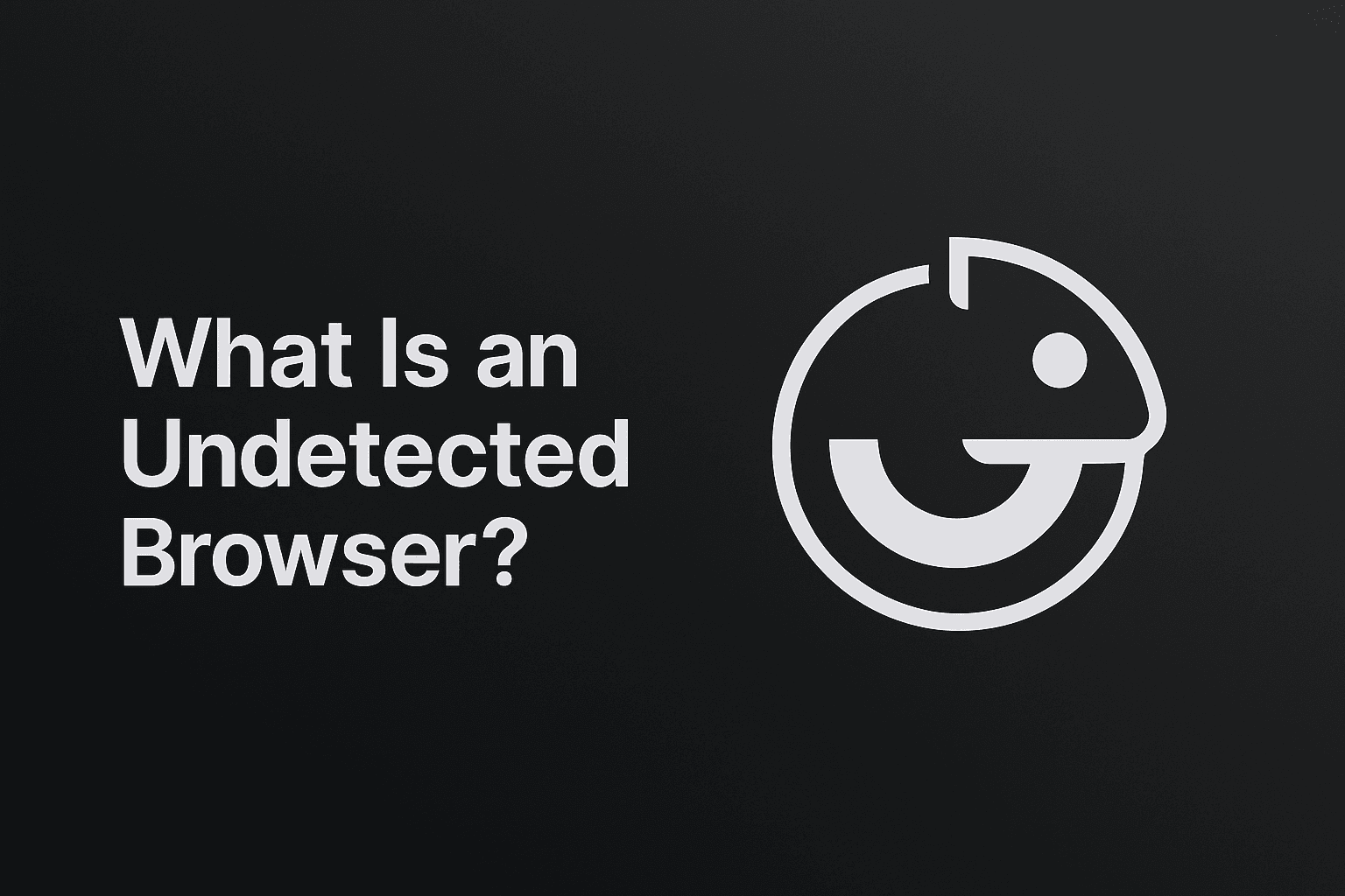 What Is an Undetected Browser? And Why Goundetected.io Is Becoming the #1 Choice for Safe Multi-Accounting in 2025