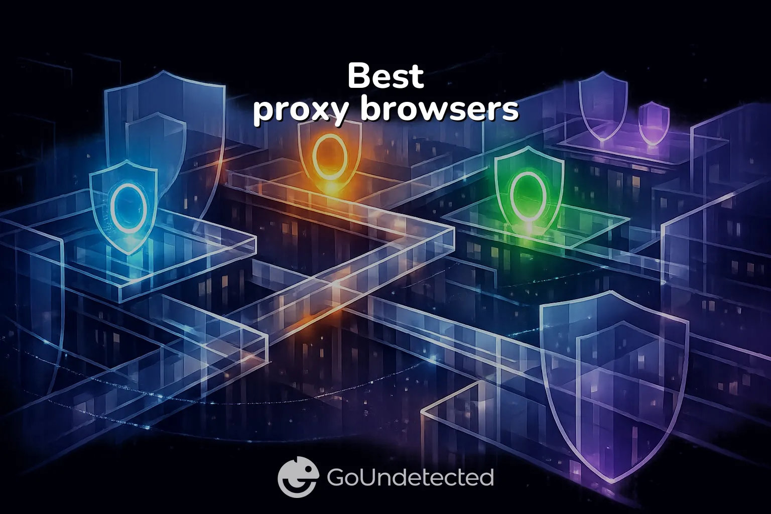 Best proxy browsers Best proxy browsers